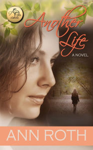 Title: Another Life, Author: Ann Roth