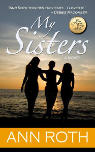 Title: My Sisters, Author: Ann Roth