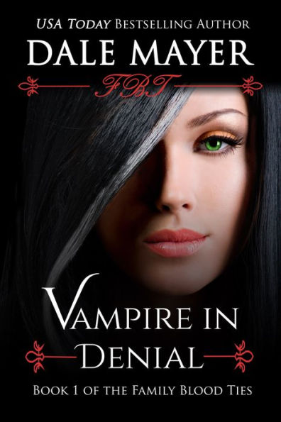 Vampire In Denial: Book 1 of Family Blood Ties Series