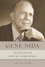 Gene Nida, my husband and my inspiration