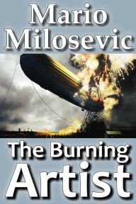 Title: The Burning Artist, Author: Mario Milosevic