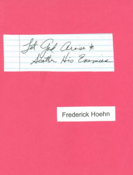 Title: Let God Arise & Scatter His Enemies, Author: Frederick Hoehn