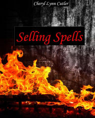 Title: Selling Spells, Author: Cheryl Cutler