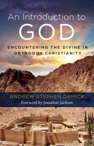 Title: An Introduction to God, Author: Andrew Stephen Damick
