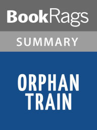 Title: Orphan Train by Christina Baker Kline l Summary & Study Guide, Author: BookRags