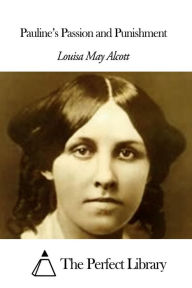 Title: Pauline, Author: Louisa May Alcott