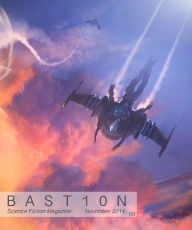 Title: Bastion Science Fiction Magazine - Issue 8, November 2014, Author: R. Leigh Hennig