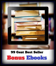 Title: 99 Cent Best Seller Bonus Ebooks ( online marketing, workstation, pc, laptop, CPU, blog, web, net, netting, network, internet, mail, e mail, download, up load, keyword, spyware, bug, antivirus, search engine, anti spam, spyware ), Author: Resounding Wind Publishing