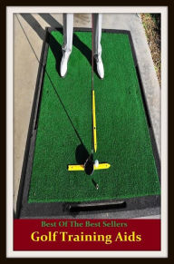 Title: Best of the Best Sellers Golf Training Aids, Author: Resounding Wind Publishing