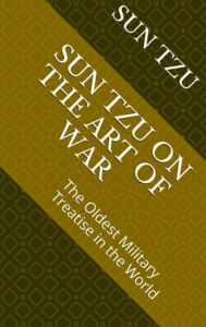 Title: SUN TZU ON THE ART OF WAR, Author: Thomas Davis