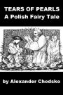 Polish Fairy Tale - Tears of Pearls