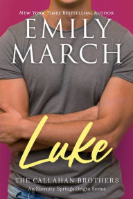 Title: LukeThe Callahan Brothers, Author: Emily March