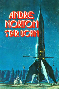 Title: Star Born, Author: Andre Norton