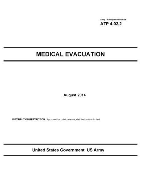 Army Techniques Publication ATP 4-02.2 Medical Evacuation August 2014