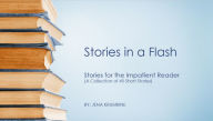 Title: Stories In A Flash (A collection of 44 Short Stories), Author: Jena Krumrine