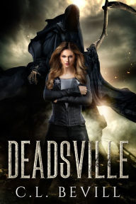 Title: Deadsville, Author: C.L. Bevill