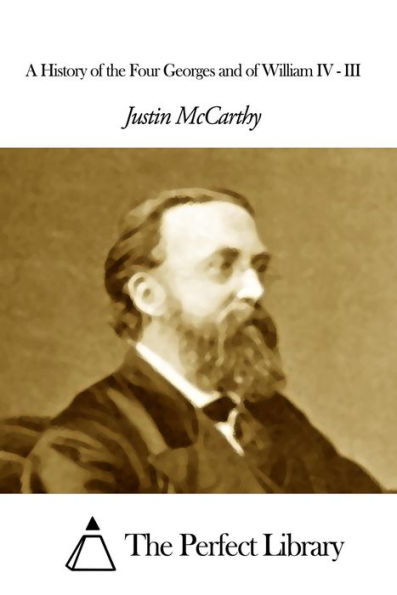 A History of the Four Georges and of William IV - III