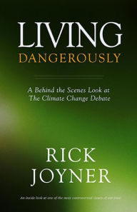 Title: Living Dangerously, Author: Rick Joyner