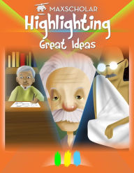Title: Highlighting: Great Ideas, Author: MaxScholar