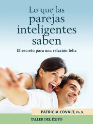 Title: Lo que las parejas inteligentes saben, Author: Patricia Covalt