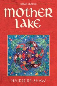 Title: Mother Lake, Author: Haidee Belshaw