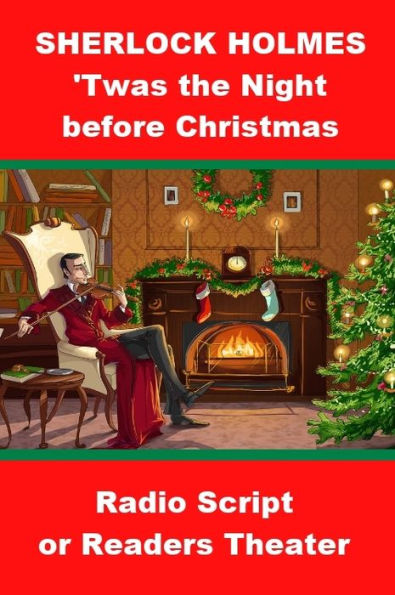 Sherlock Holmes - 'Twas the Night Before Christmas