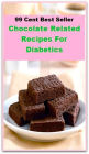 Best of the best sellers Chocolate Related Recipes For Diabetics (Amber, bay, beige, bister, brick, bronze, buff, chestnut, cinnamon, cocoa, coffee, copper, drab, dust, ecru, fawn.)