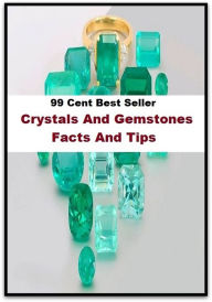 Title: Best of the best sellers Crystals And Gemstones Facts And Tips (Stimulant, analeptic, benny, crank, crystal, speed, STP, tab, upper, dexy, pep pill.), Author: Resounding Wind Publishing