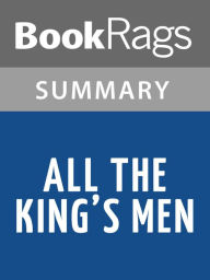 Title: All the King's Men by Robert Penn Warren l Summary & Study Guide, Author: BookRags