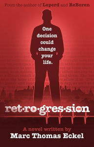 Title: Retrogression, Author: Marc Eckel