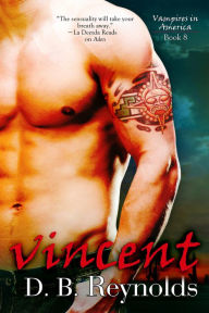 Title: Vincent, Author: D. B. Reynolds