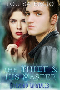 Title: The Thief and his Master, Author: Louisa Bacio