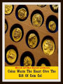 Best of the Best Sellers Coins Warm The Heart Give The Gift Of Coin Col ( mint, stamp, strike, cast, punch, die, mold, forge, make, money, valuta, gelt )