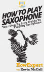 How To Play Saxophone