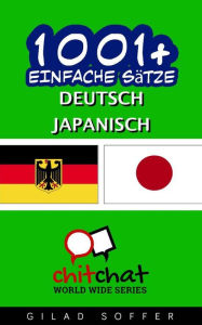 Title: 1001+ Einfache Sätze Deutsch - Japanisch, Author: Gilad Soffer