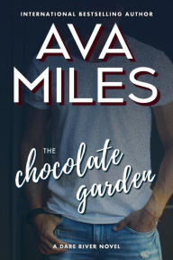 The Chocolate Garden (Dare River Series #2)