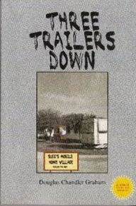 Title: Three Trailers Down, Author: Douglas Graham