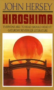 Title: Hiroshima, Author: John Hersey