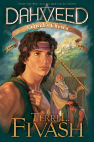 Title: Dahveed 1: Yahweh's Chosen, Author: Terri L Fivash