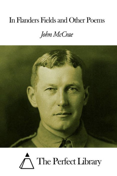 In Flanders Fields and Other Poems