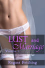 Lust and Marriage, Volume 1