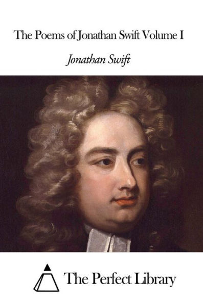 The Poems of Jonathan Swift Volume I