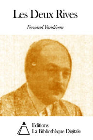 Title: Les Deux Rives, Author: Fernand Vandérem