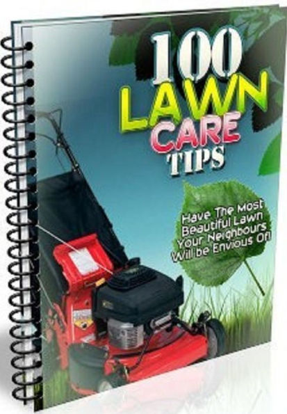 Best 100 Lawn Care Tips - Learn how to improve the condition of your soil....Very Easy...