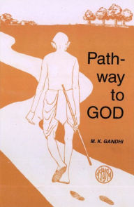 Title: Path Way to God, Author: Mahatma Gandhi