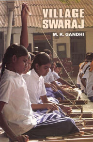 Title: Village Swaraj, Author: Mahatma Gandhi