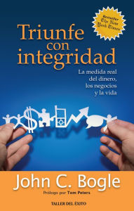 Title: Triunfe con integridad, Author: John Bogle