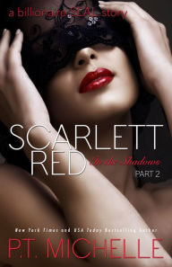 Scarlett Red: A Billionaire SEAL Story (In the Shadows Series #2)