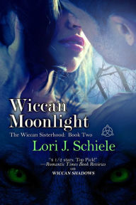 Title: Wiccan Moonlight, Author: Lori J. Schiele
