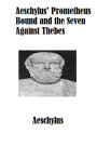 Aeschylus' Prometheus Bound and the Seven Against Thebes